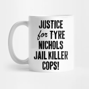 justice for Tyre Nichols Mug